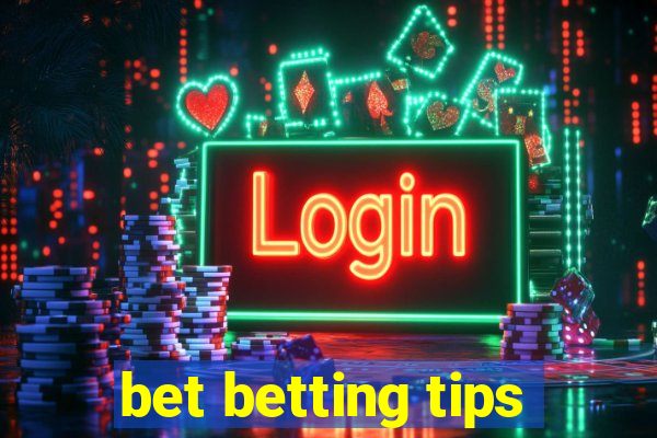 bet betting tips