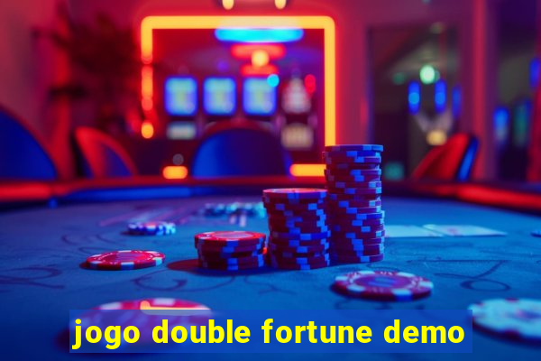 jogo double fortune demo