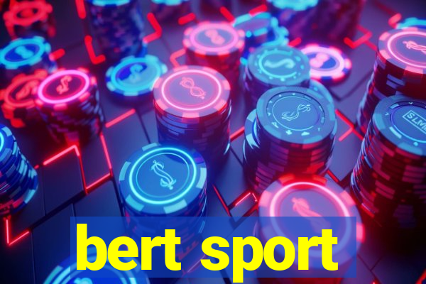 bert sport