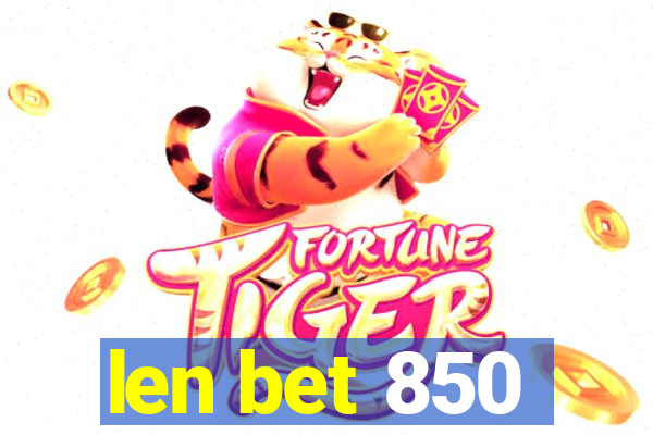 len bet 850