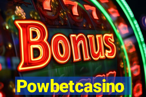 Powbetcasino