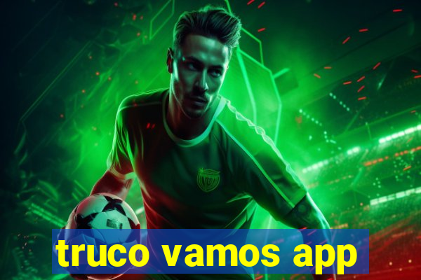 truco vamos app