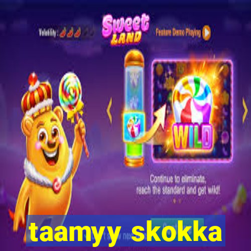 taamyy skokka