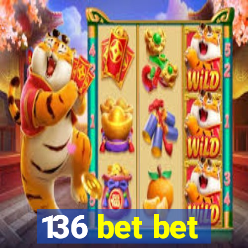 136 bet bet