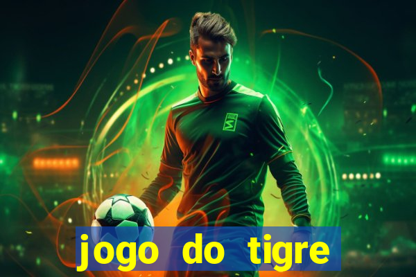 jogo do tigre bonus de cadastro