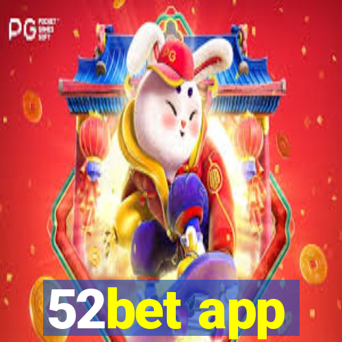 52bet app