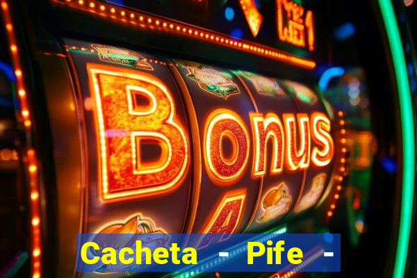 Cacheta - Pife - Jogo online