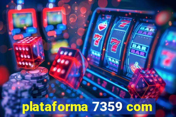 plataforma 7359 com