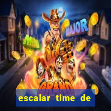 escalar time de futebol online