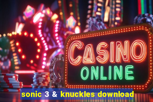 sonic 3 & knuckles download