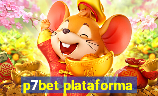 p7bet plataforma