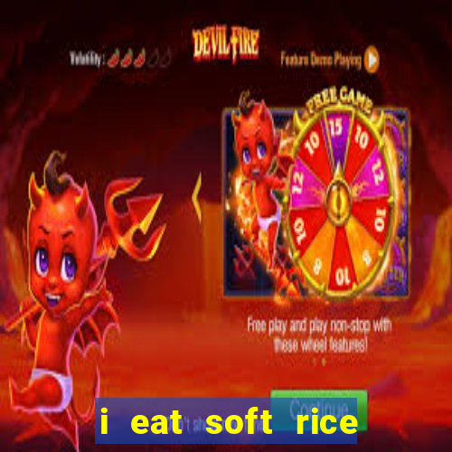 i eat soft rice in another world hentai