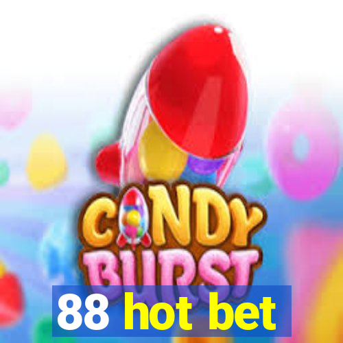 88 hot bet