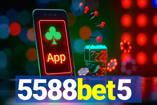 5588bet5