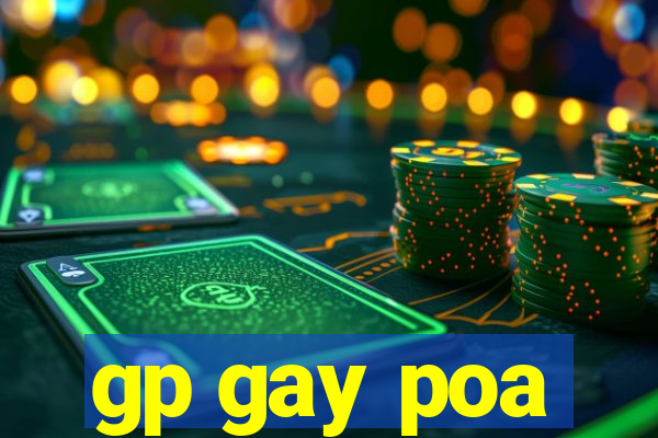 gp gay poa