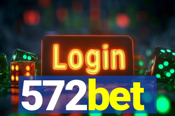 572bet