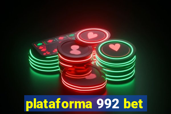 plataforma 992 bet