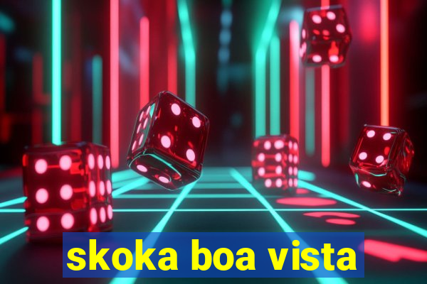 skoka boa vista