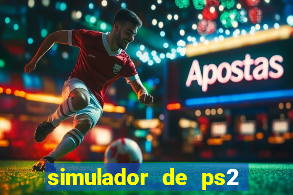 simulador de ps2 para pc