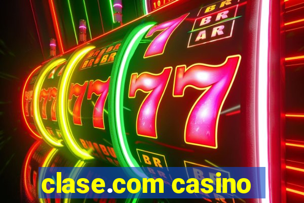 clase.com casino