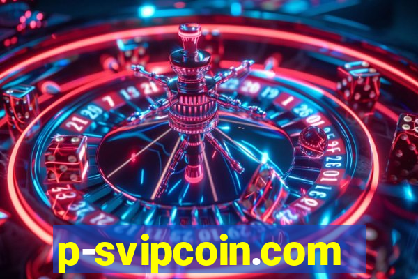 p-svipcoin.com