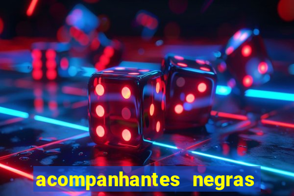 acompanhantes negras em porto alegre