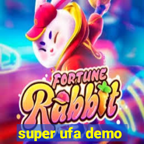 super ufa demo