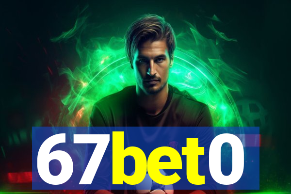 67bet0