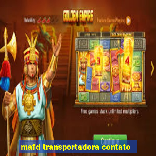 mafd transportadora contato