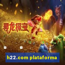 h22.com plataforma