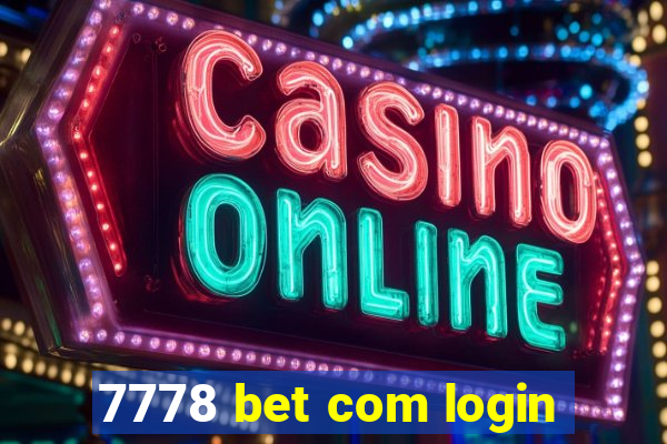 7778 bet com login