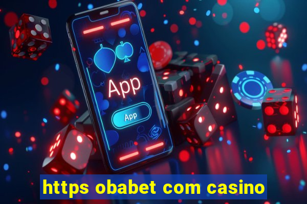 https obabet com casino