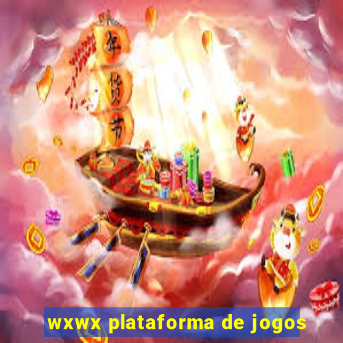 wxwx plataforma de jogos