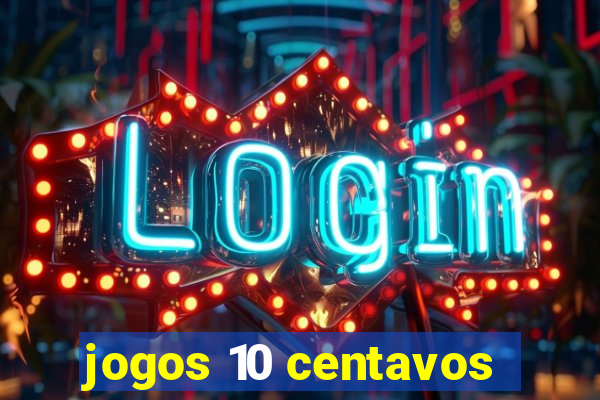 jogos 10 centavos