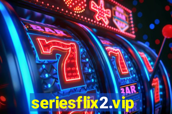 seriesflix2.vip