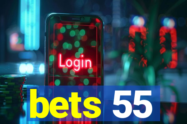 bets 55