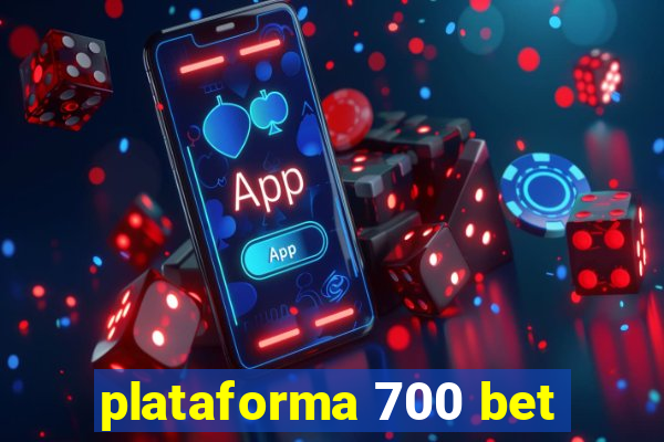 plataforma 700 bet