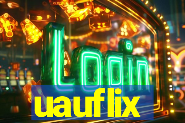 uauflix