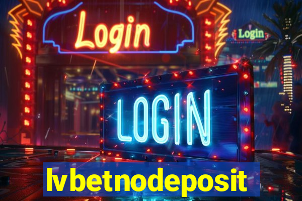 lvbetnodeposit