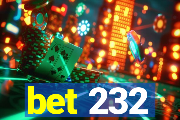 bet 232