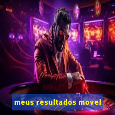 meus resultados movel