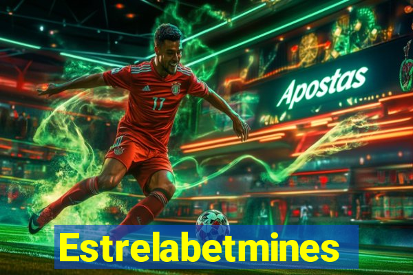 Estrelabetmines