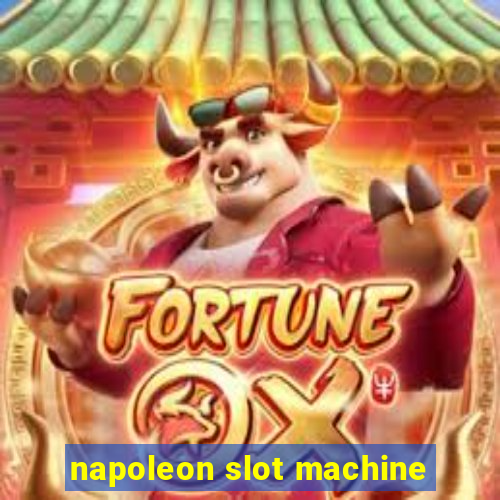 napoleon slot machine