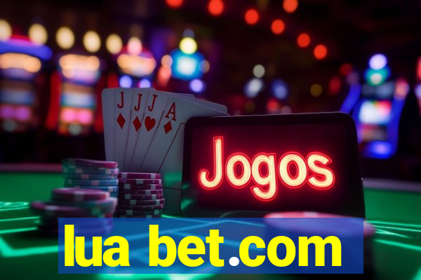 lua bet.com