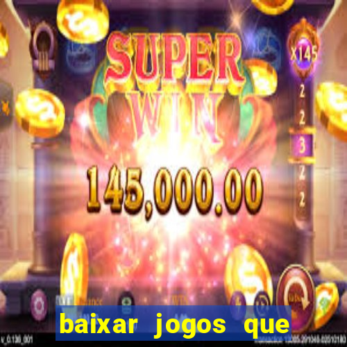 baixar jogos que ganha dinheiro no pix