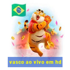 vasco ao vivo em hd