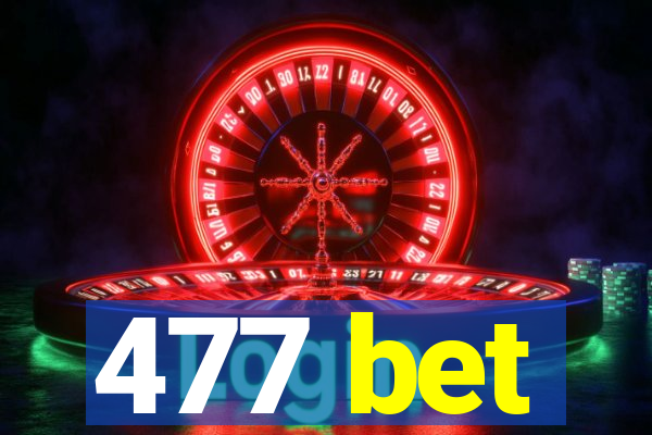 477 bet