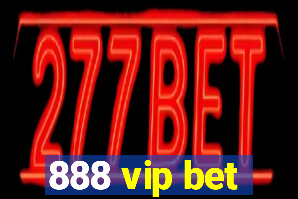 888 vip bet