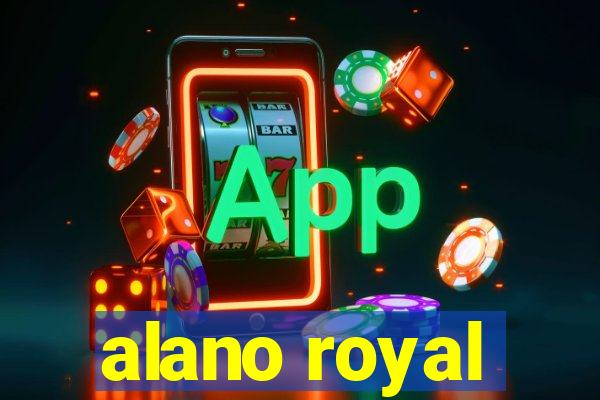 alano royal