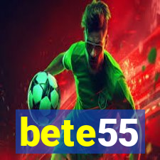 bete55